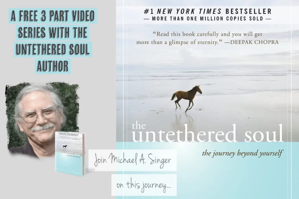 The Untethered Soul 4